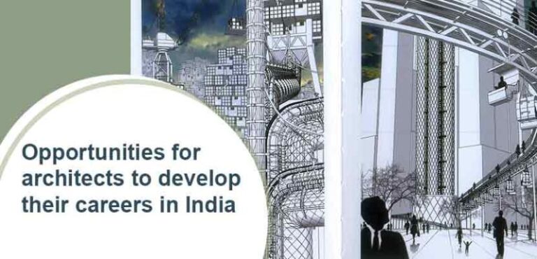 Opportunities for architects to develop their careers in India