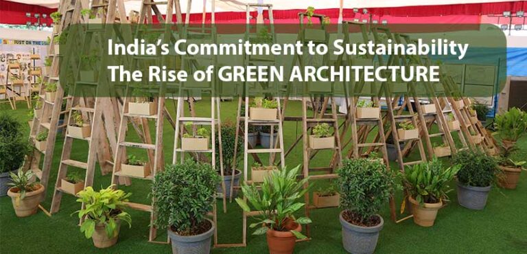 India’s Commitment to Sustainability The Rise of Green Architecture